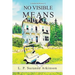 No Visible Means: A Stella Kirk Mystery #1