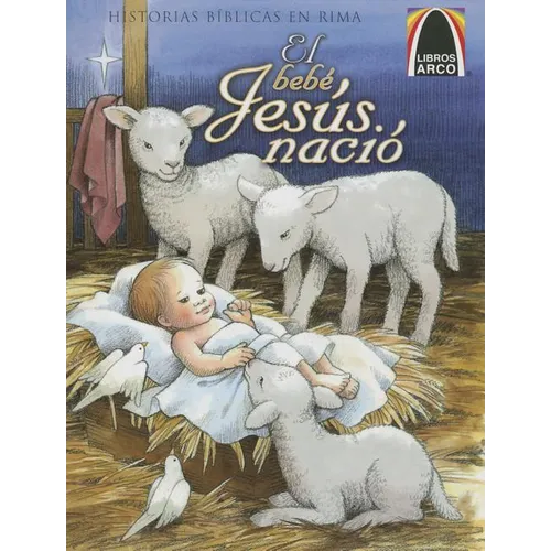 Libros Arco: El Bebé Jesús Nació (Arch Books: Baby Jesus Is Born)