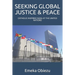 Seeking Global Justice & Peace: CATHOLIC-INSPIRED NGOs AT THE UNITED NATIONS