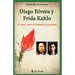 Diego Rivera y Frida Kahlo: El amor entre el elefante y la paloma