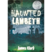 Haunted Lambeth