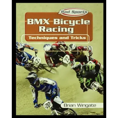 BMX Bicycle Racing Techniques and Tricks