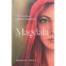 Magdala: The Lost Story of Mary Magdalene