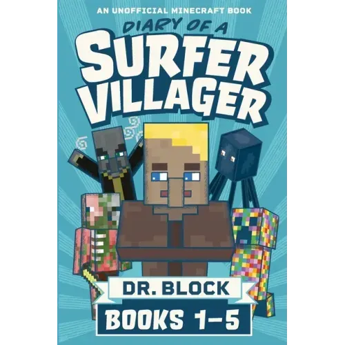 Diary of a Surfer Villager, Books 1-5: (an unofficial Minecraft book)