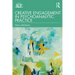 Creative Engagement in Psychoanalytic Practice