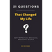 51 Questions That Changed My Life: Self-Reflection, Decisions, & Personal Growth