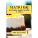 Slatki Raj: Kulinarske Bajke iz Kuhinje Slatkisa
