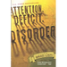 Attention. Deficit. Disorder.