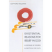 Existential Reasons for Belief in God