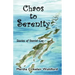 Chaos to Serenity