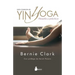 Guia Completa de Yin Yoga
