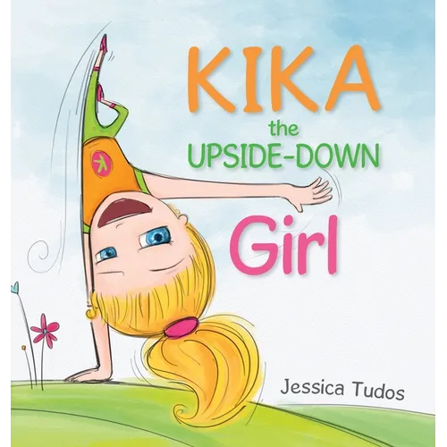 Kika the Upside-Down Girl