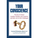 Your Conscience: The Key to Unlock Limitless Wisdom and Creativity and Solve All of Life's Challenges
