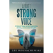 A Quiet Strong Voice: A Voice of Hope Amidst Depression, Anxiety, and Suicidal Thoughts
