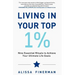Living in Your Top 1%: Nine Essential Rituals to Achieve Your Ultimate Life Goals