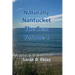 Naturally Nantucket The Sea: Volume 1
