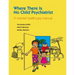 Where There Is No Child Psychiatrist