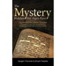 The Mystery Hidden For Ages Past: How God Encoded a Hidden Message Throughout the Old Testament for Skeptics and Scholars to Find Today