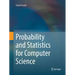 Probability and Statistics for Computer Science