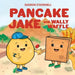 Pancake Jake and Wally Waffle