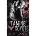 Taming Coyote