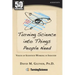 Turning Science Into Things People Need: Voices of Scientists Working in Industry
