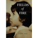 Fields of Fire
