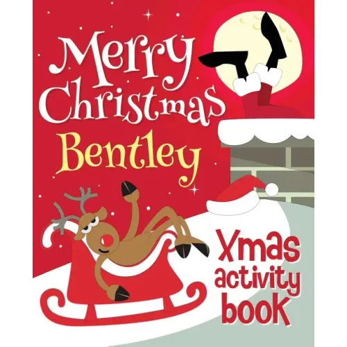Merry Christmas Bentley - Xmas Activity Book: (Personalized Children's Activity Book)