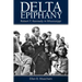 Delta Epiphany: Robert F. Kennedy in Mississippi