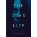 The Dead Life