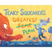 Teaky Squeaker's Greatest Plan