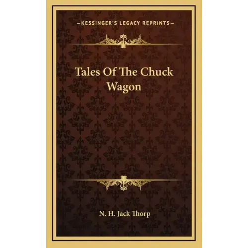 Tales of the Chuck Wagon