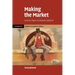 Making the Market: Victorian Origins of Corporate Capitalism