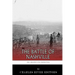 The Greatest Civil War Battles: The Battle of Nashville