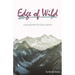 Edge of Wild: Encouragement for Foster Parents