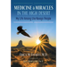 Medicine and Miracles in the High Desert: My Life Among the Navajo People