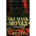 Ski Mask Money 2