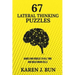 67 Lateral Thinking Puzzles: Games And Riddles To Kill Time And Build Brain Cells