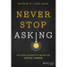 Never Stop Asking: Teaching Students to Be Better Critical Thinkers