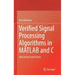 Verified Signal Processing Algorithms in MATLAB and C: Advised by Israel Greiss