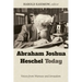 Abraham Joshua Heschel Today: Voices from Warsaw and Jerusalem