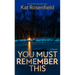 You Must Remember This