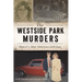 The Westside Park Murders: Muncie's Most Notorious Cold Case