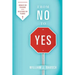 From No to Yes: Homilies for Preachers; Reflections for Pilgrims