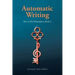 Automatic Writing: Key to His Masterpiece