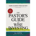 The Pastor's Guide to Wise Investing