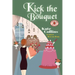 Kick the Bouquet: A Flower Shop Mystery