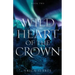 Wild Heart of the Crown: A Medieval, Celtic Fantasy