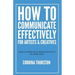 How to Communicate Effectively - For Artists and Creatives