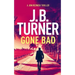 Gone Bad: A Jon Reznick Thriller